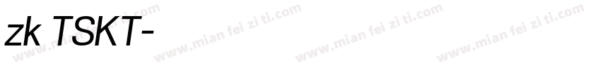 zk TSKT字体转换